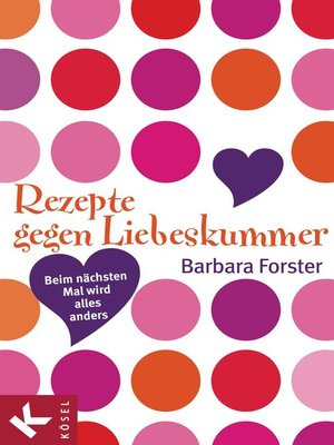 cover image of Rezepte gegen Liebeskummer